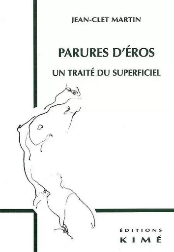 Parures d'Eros - Jean-Clet Martin - Kimé