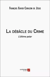 La débâcle du Crime