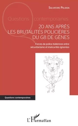 20 ans après les brutalités policières du G8 de Gênes