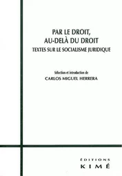 Par le Droit, Au-Delà du Droit