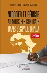 Négocier et rédiger au mieux ses contrats (2ème édition)