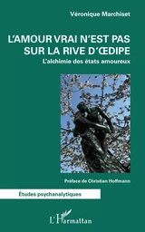 L'amour vrai n'est pas sur la rive d'Oedipe