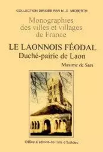 LAONNOIS (LE) FEODAL - TOME II -  MAXIME DE SARS - LIVRE HISTOIRE