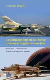 Les implications de la France pendant la guerre Iran-Irak