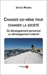 Changer soi-même pour changer la société