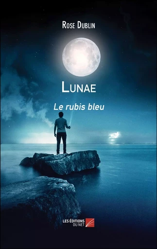 Lunae - Rose Dublin - Les Editions du Net