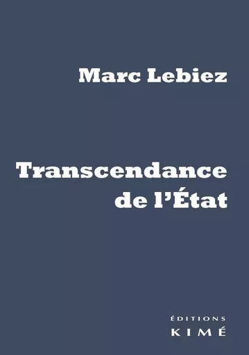 Transcendance de l'État - Marc Lebiez - Kimé