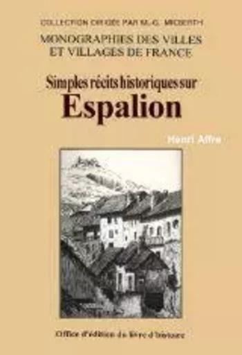 Simples récits historiques sur Espalion - Henri Affre - LIVRE HISTOIRE