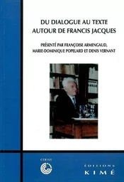 Du Dialogue au Texte / Francis Jacques