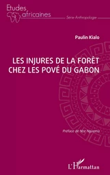 Les injures de la forêt chez les Pové du Gabon