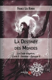 La Destinée des Mondes