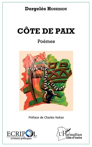 Côte de paix. Poèmes - Dorgelès Houessou - Editions L'Harmattan