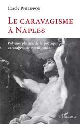 Le caravagisme à Naples