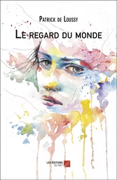 Le regard du monde