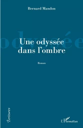 Une odyssée dans l'ombre