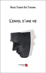 L'envol d'une vie