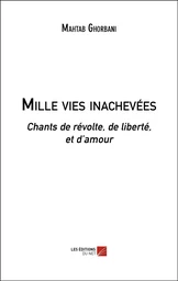 Mille vies inachevées