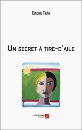 Un secret à tire-d'aile