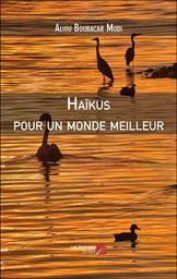 Haïkus pour un monde meilleur