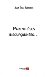 Parenthèses insoupçonnées…