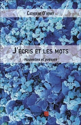 J'écris et les mots