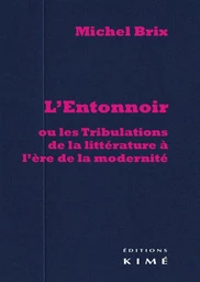 L' Entonnoir, ou les Tribulations de la Littérature…