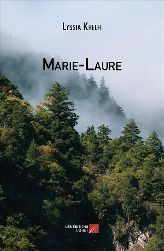 Marie-Laure - Lyssia Khelfi - Les Editions du Net