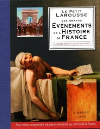 Petit Larousse des grands événements de l'histoire de France