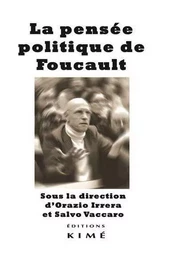 La Pensée politique de Foucault