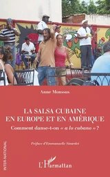 La salsa cubaine en Europe et en Amérique