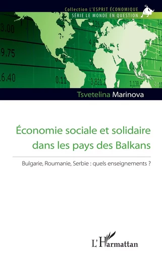 Economie sociale et solidaire dans les pays des Balkans - Tsvetelina Marinova - Editions L'Harmattan