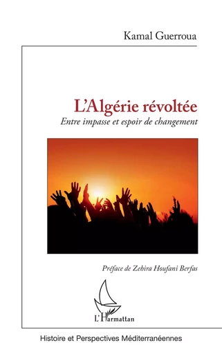 L'Algérie révoltée - Kamal Guerroua - Editions L'Harmattan