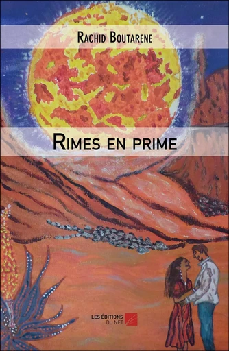 Rimes en prime - Rachid Boutarene - Les Editions du Net