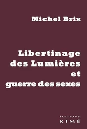 Libertinage des Lumières et guerre des sexes