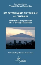 Des déterminants du tourisme au Cameroun