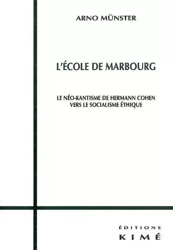 L' Ecole de Marbourg - Arno Munster - Kimé