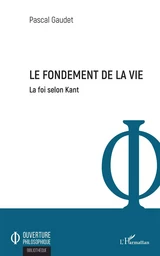 Le fondement de la vie