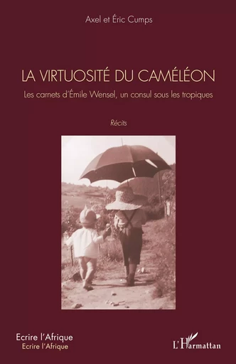 La virtuosité du caméléon - Axel Cumps, Eric Cumps - Editions L'Harmattan