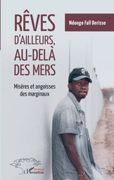 Rêves d'ailleurs, au-delà des mers