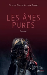 Les âmes pures. Roman