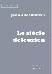 Le Siecle Deleuzien