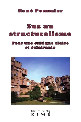 Sus au structuralisme - René Pommier - Kimé