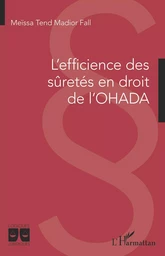 L'efficience des sûretés en droit de l'OHADA