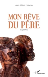 Mon rêve du père