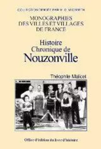 Histoire, chronique de Nouzonville - Théophile Malicet - LIVRE HISTOIRE