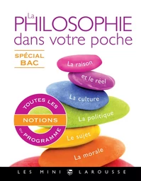 La philosophie dans votre poche - Spécial bac