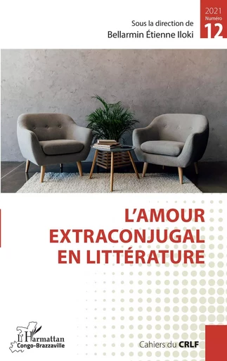 L'amour extraconjugal en littérature - Bellarmin Etienne Iloki - Editions L'Harmattan