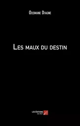 Les maux du destin