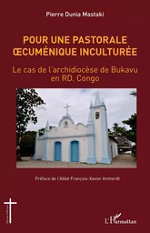 Pour une pastorale oecuménique inculturée