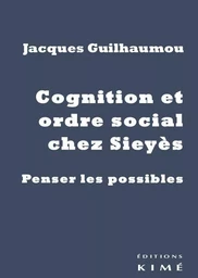 Cognition et ordre social chez Sieyes